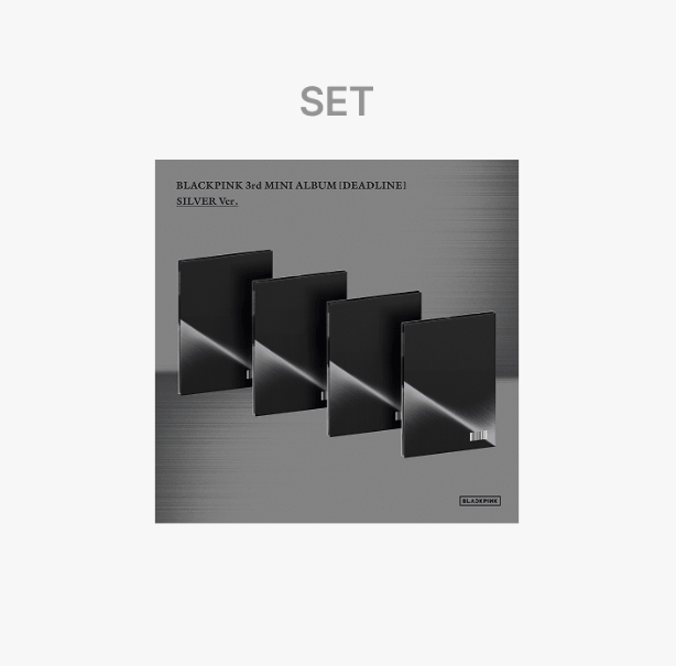[PRE ORDER] BLACKPINK 3rd MINI ALBUM [DEADLINE] SILVER Ver. (Set)